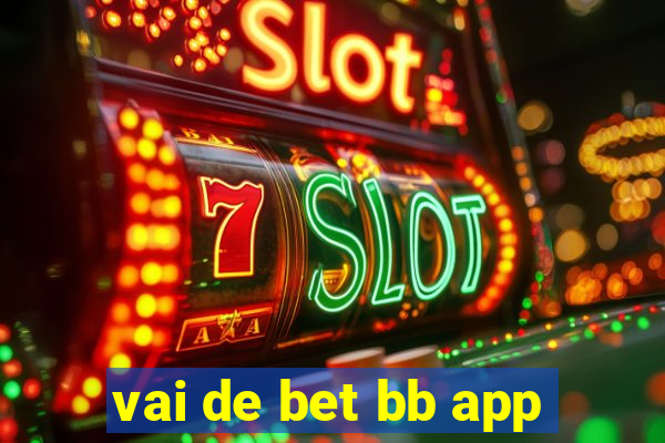 vai de bet bb app